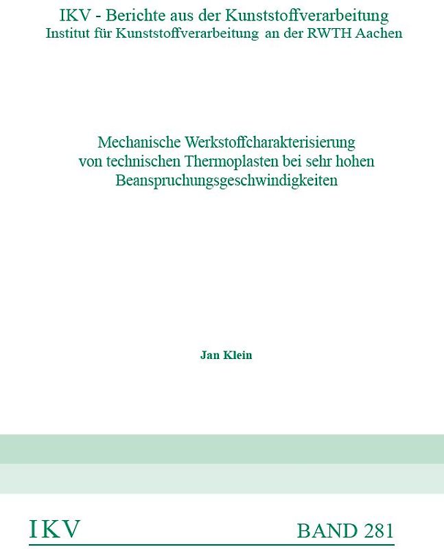 Mechanische Werkstoffcharakterisierung von technischen Thermoplasten bei sehr hohen Beanspruchungsgeschwindigkeiten