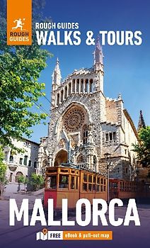 Rough Guides Walks and Tours Mallorca: Travel Guide with eBook