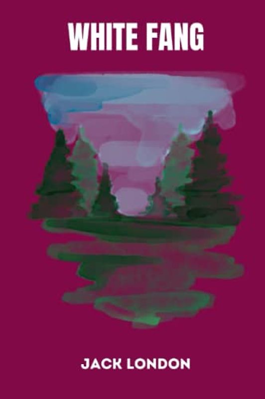 White Fang by jack london