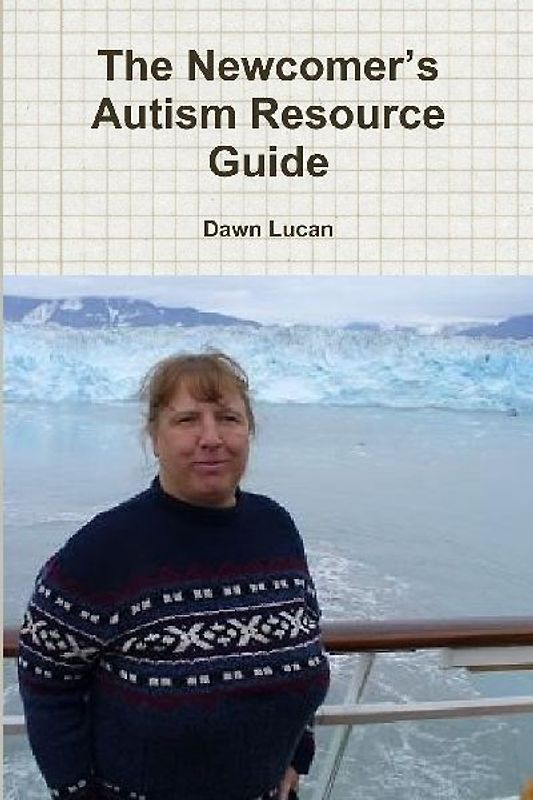 The Newcomer's Autism Resource Guide