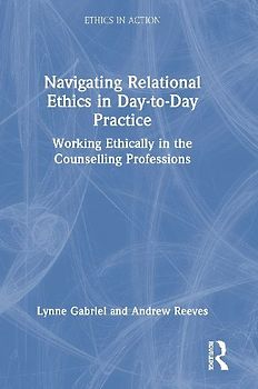 Navigating Relational Ethics in Day-to-Day Practice