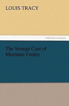The Strange Case of Mortimer Fenley