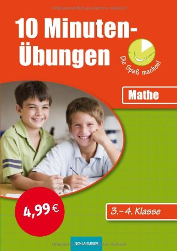 10-Minuten-Übungen die Spaß machen! / Mathe 3./4. Klasse