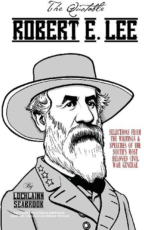 The Quotable Robert E. Lee