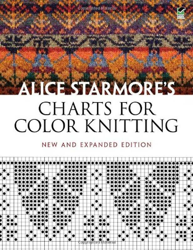 Alice Starmore's Charts for Color Knitting: New and Expanded Edition