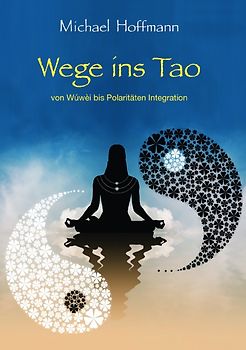 Wege ins Tao