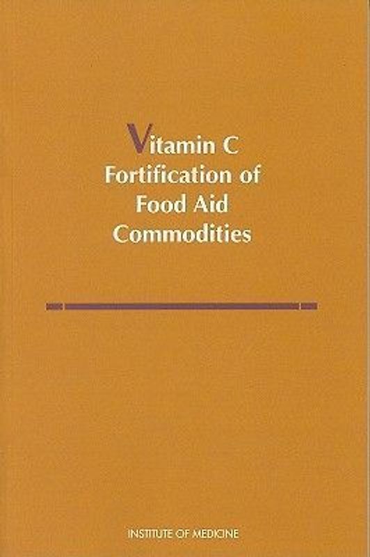 Vitamin C Fortification of Food Aid Commodities