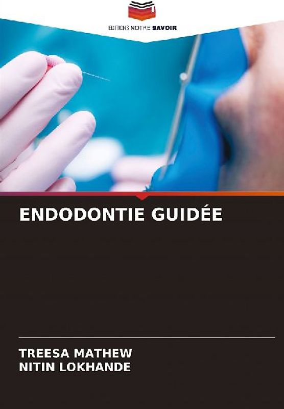 ENDODONTIE GUIDÉE