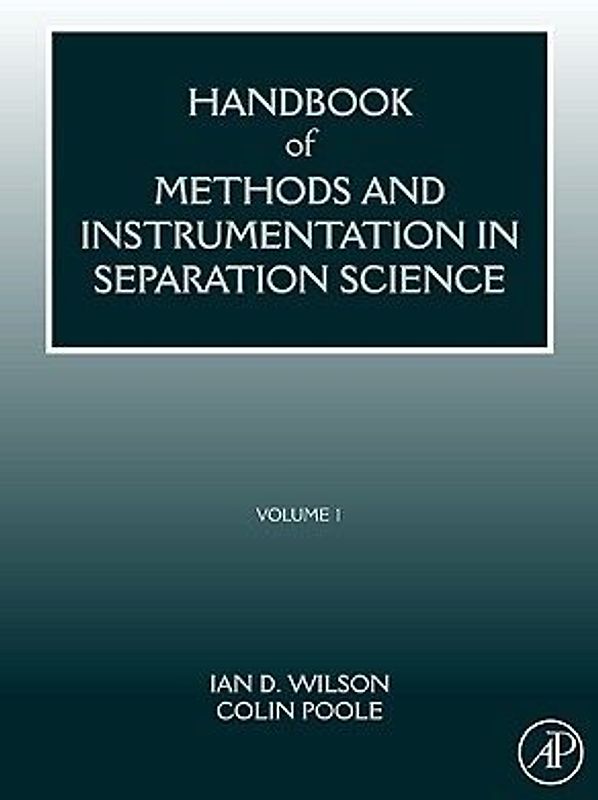 Handbook of Methods and Instrumentation in Separation Science, Volume 1