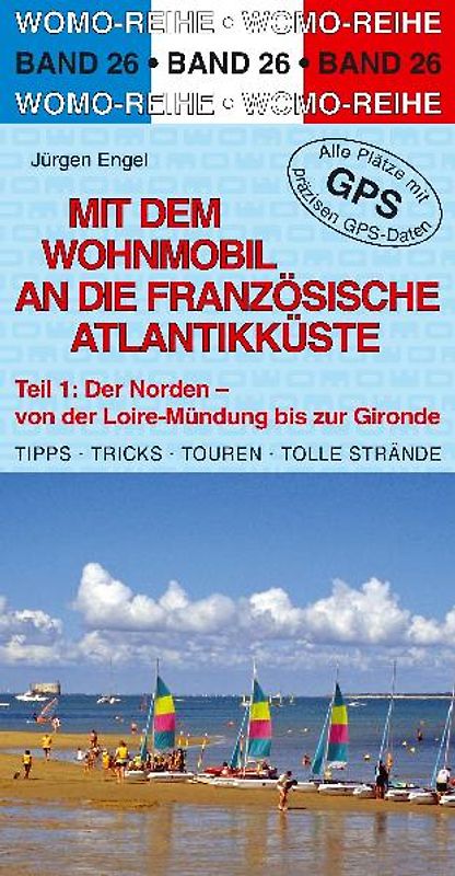 Mit dem Wohnmobil an die französische Atlantikküste