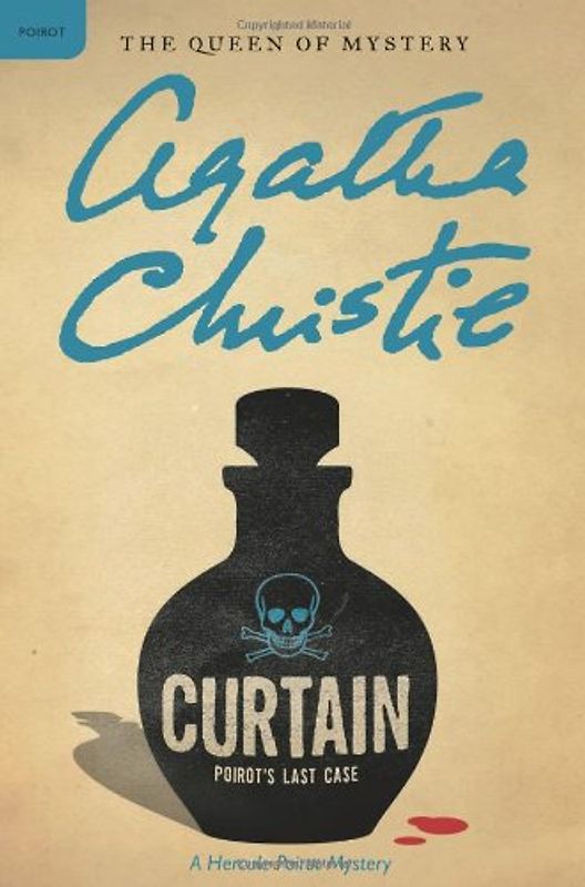Curtain: Poirot's Last Case: A Hercule Poirot Mystery (Hercule Poirot Mysteries)