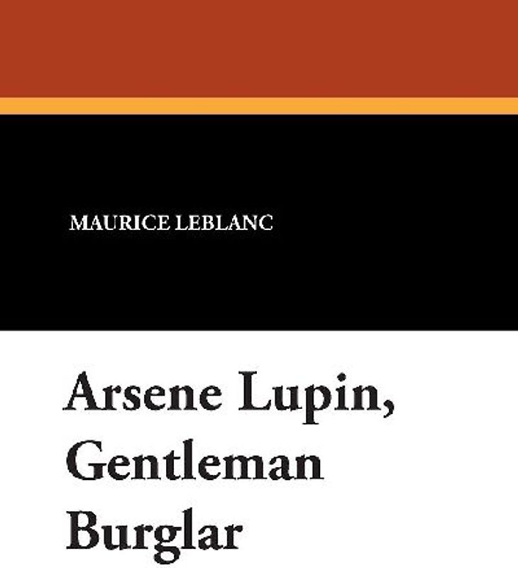 Arsene Lupin, Gentleman Burglar