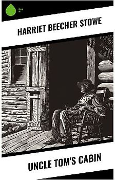 Uncle Tom's Cabin