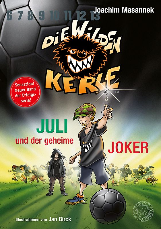 Die Wilden Kerle - Buch 5 3/4: Juli und der Geheime Joker