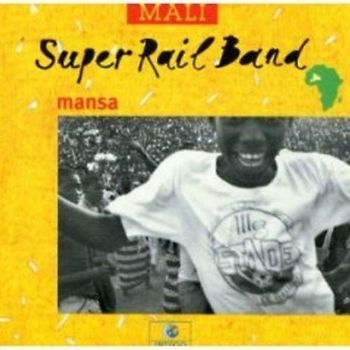 Super Rail Band de Bamako - Mansa