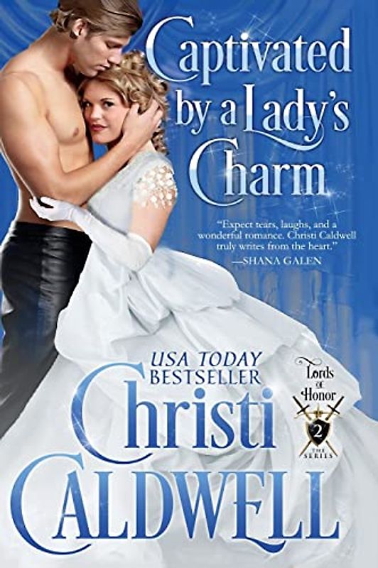 Captivated by a Lady's Charm (Lords of Honor, Band 2)