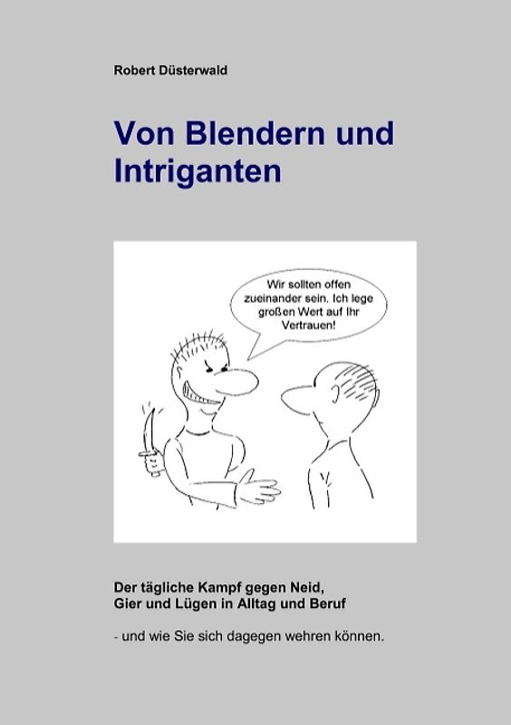 Von Blendern und Intriganten