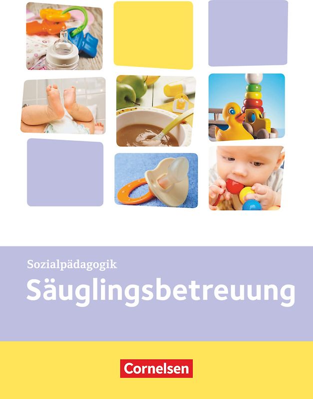Kinderpflege - Gesundheit und Ökologie / Hauswirtschaft / Säuglingsbetreuung / Sozialpädagogische Theorie und Praxis