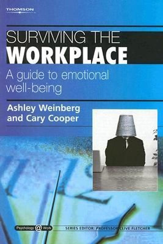 Surviving the Workplace: A Guide to Emotional Well-Being