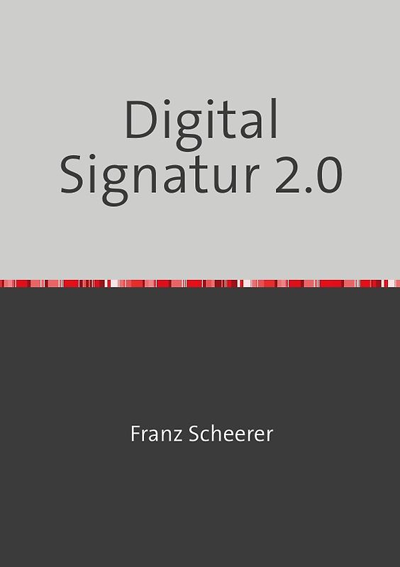 Digital Signatur 2.0