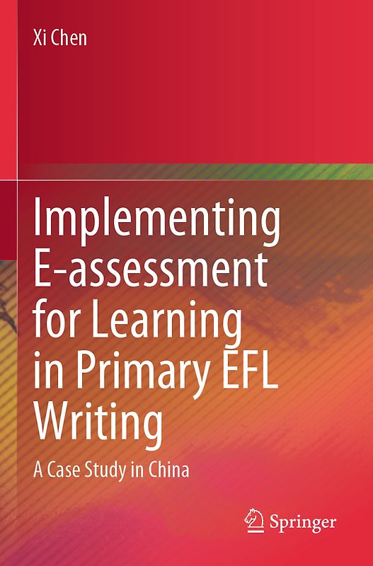 Implementing E-assessment for Learning in Primary EFL Writing