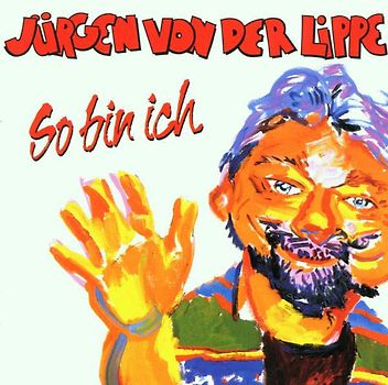 Jürgen Von der Lippe - So Bin Ich