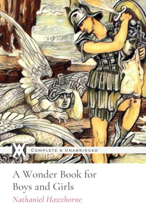 A Wonder Book for Boys and Girls: With 60 Original Color Illustrations