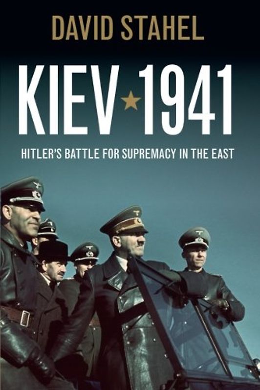 Kiev 1941 - Stahel, David