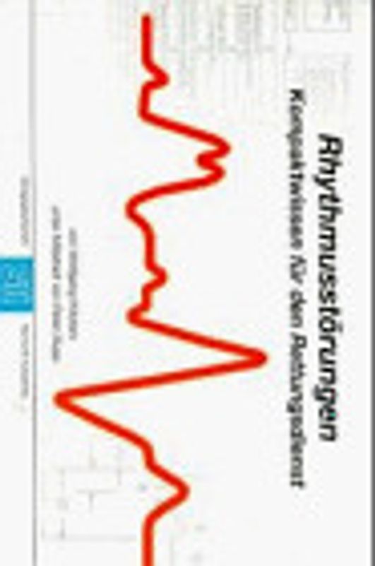 Rhythmusstörungen. Kompaktwissen für den Rettungsdienst