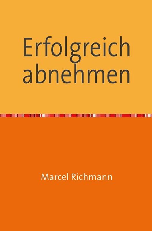 Taschenbücher für Wissen und Praxis / Erfolgreich abnehmen