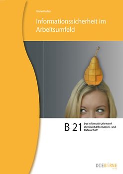 B 21 Informationssicherheit im Arbeitsumfeld