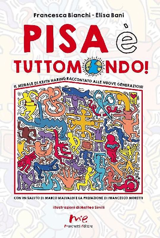 Pisa è Tuttomondo! Il murale di Keith Haring raccontato alle nuove generazioni