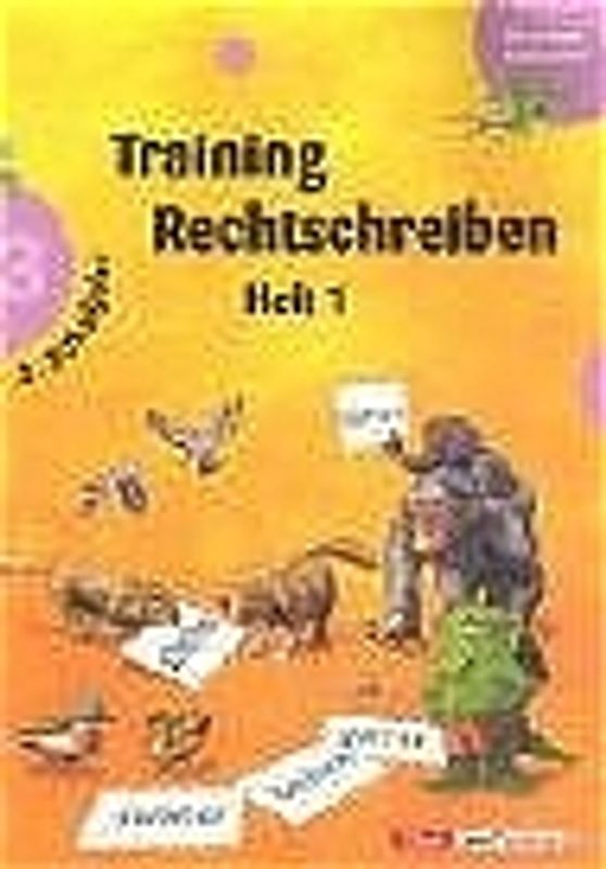 Training Rechtschreiben 1. 3. Schuljahr