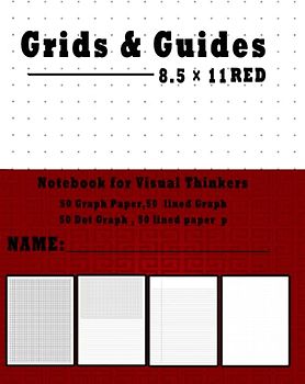 Grids & Guides (Red): A Notebook for Visual Thinkers ( Nice design for students, engineers, architecture, and creative professionals ) 8.5×11 200 pages