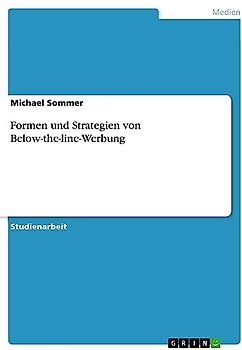 Formen und Strategien von Below-the-line-Werbung