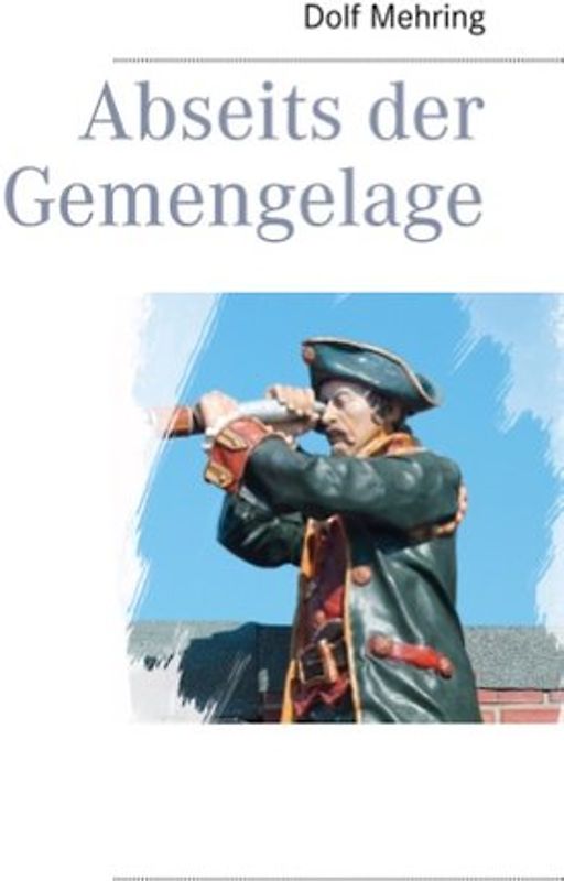 Abseits der Gemengelage