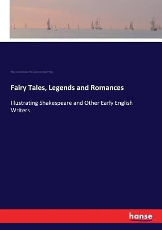 Fairy Tales, Legends and Romances