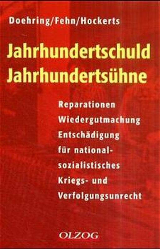 Jahrhundertschuld, Jahrhundertsühne