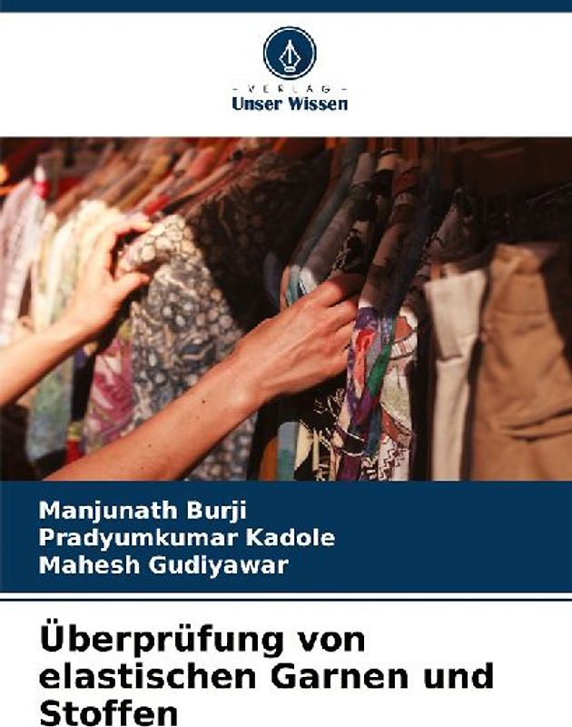 Überprüfung von elastischen Garnen und Stoffen