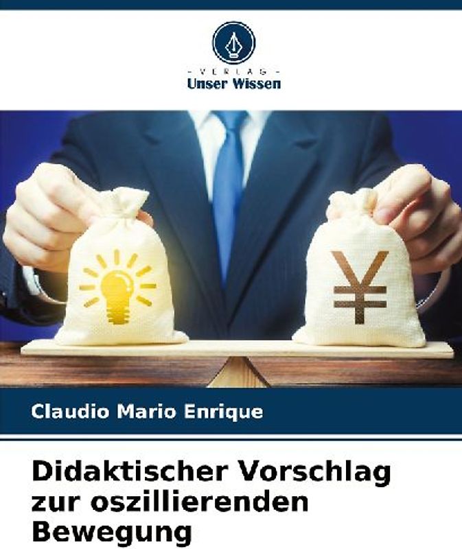 Didaktischer Vorschlag zur oszillierenden Bewegung