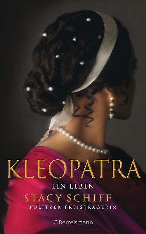 Kleopatra. Ein Leben