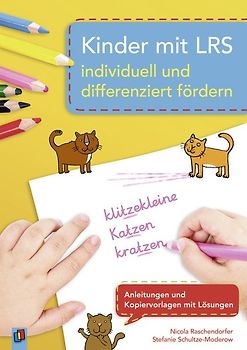 Kinder mit LRS individuell und differenziert fördern