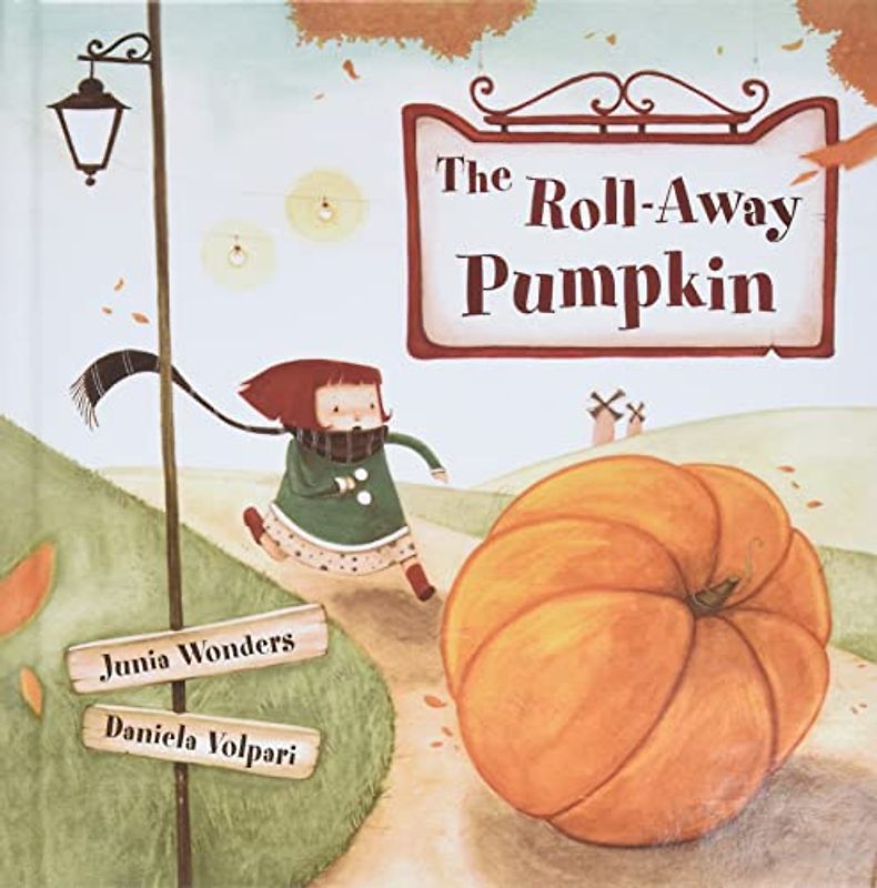 The Roll-Away Pumpkin: A Wonderful & Whimsical Book for Kids! Perfect for the Fall or Autumn Season, Halloween, & Thanksgiving! (Love in Bloom: The Bradens, Band 6)