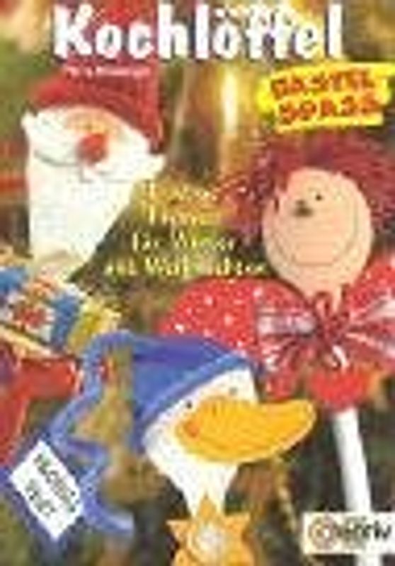 Kochlöffel-Bastelspaß. Lustige Figuren für Winter und Weihnachten