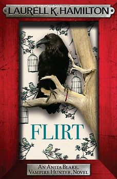 Anita Blake, Vampire Hunter 18. Flirt - Hamilton, Laurell K.