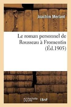 Le Roman Personnel de Rousseau À Fromentin