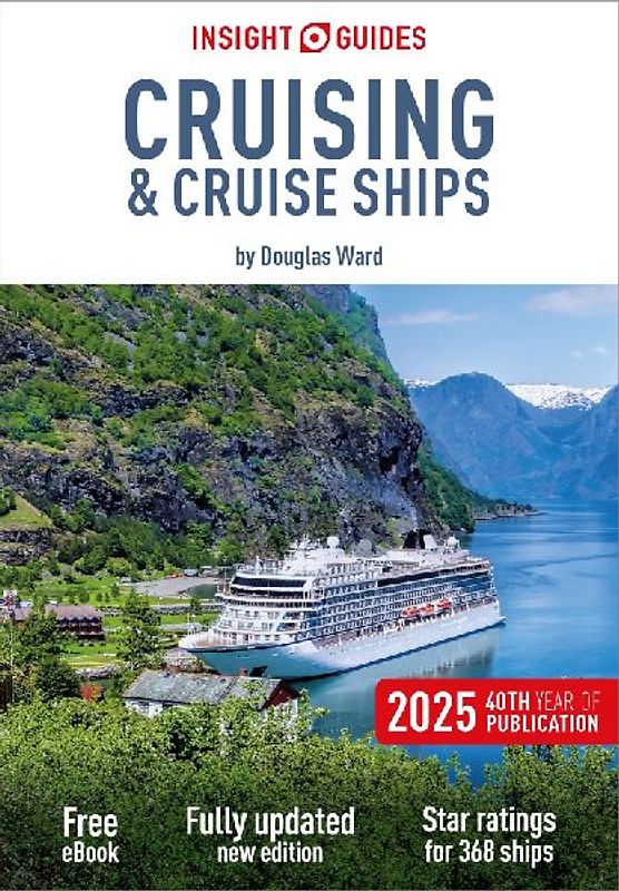 Insight Guides Cruising and Cruise Ships 2025: Cruise Guide with eBook