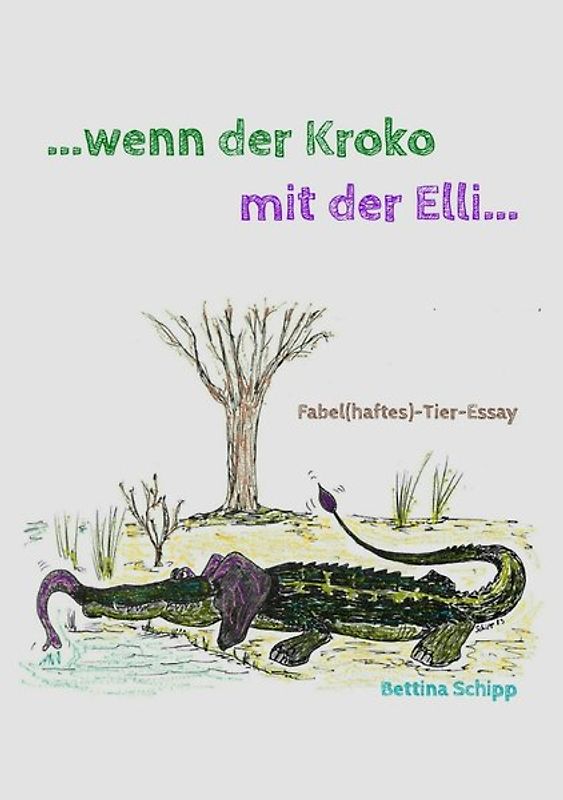 ...wenn der Kroko mit der Elli...