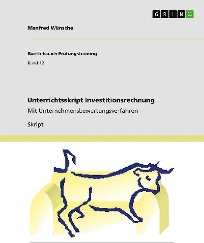 Unterrichtsskript Investitionsrechnung