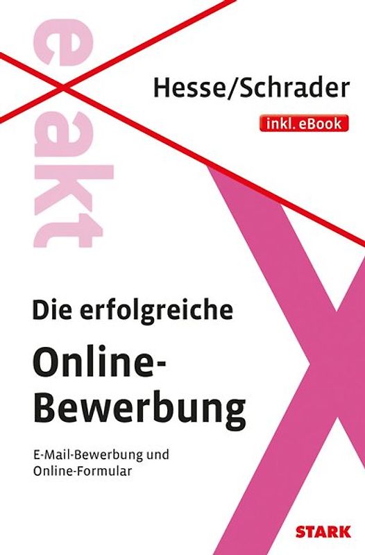 STARK Hesse/Schrader: EXAKT - Die erfolgreiche Online-Bewerbung + eBook